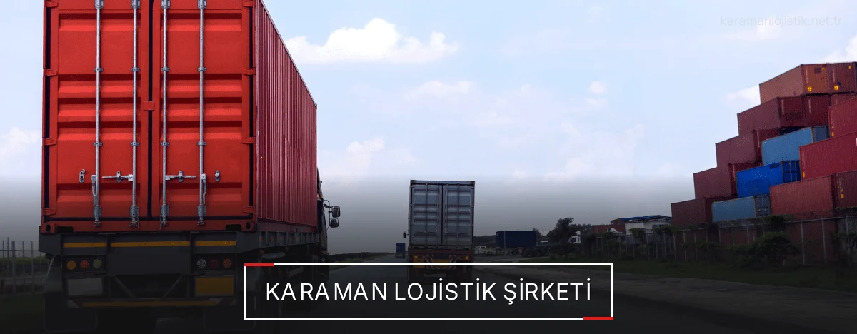 Karaman Lojistik Şirketi