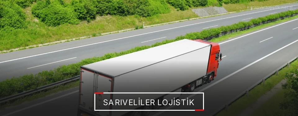 Sarıveliler Lojistik Kargo Sarıveliler Lojistik Kargo